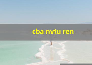 cba nvtu ren